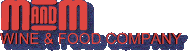 M&M Wine & Food co.
